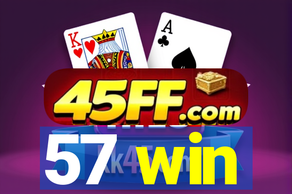 57 win